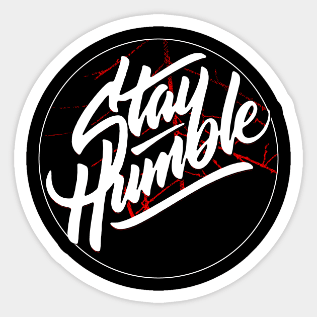 Stay Humble Sticker by joyjeff